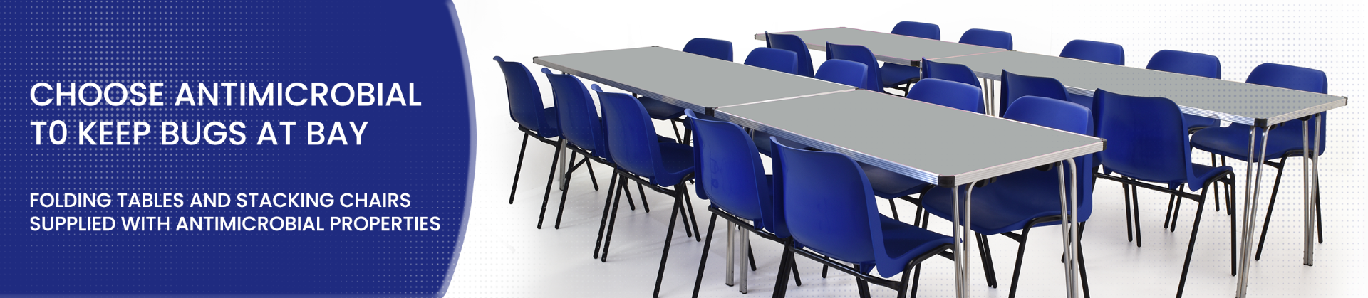 Choose Antimicrobial to keep bugs at bay - folding tables and stacking chairs supplied with antimicrobial properties
